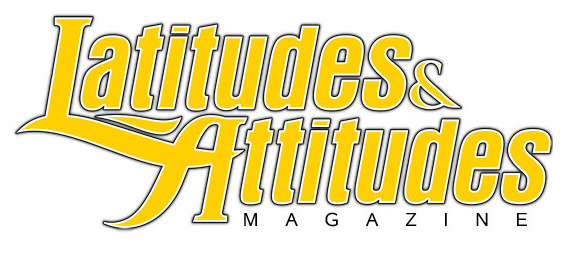 Latitudes and Attitudes Magazine