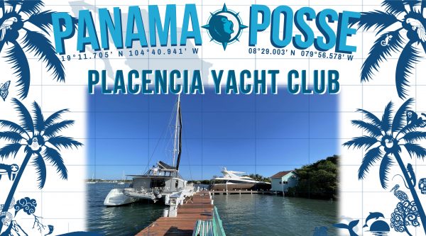 PLACENCIA YACHT CLUB SPONSORS THE PANAMA POSSE